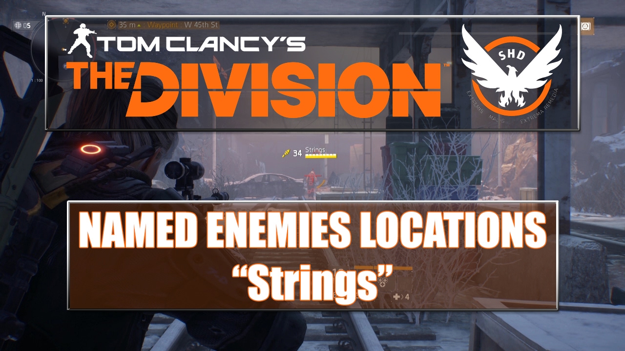 The Division Named Enemies Locations - Strings