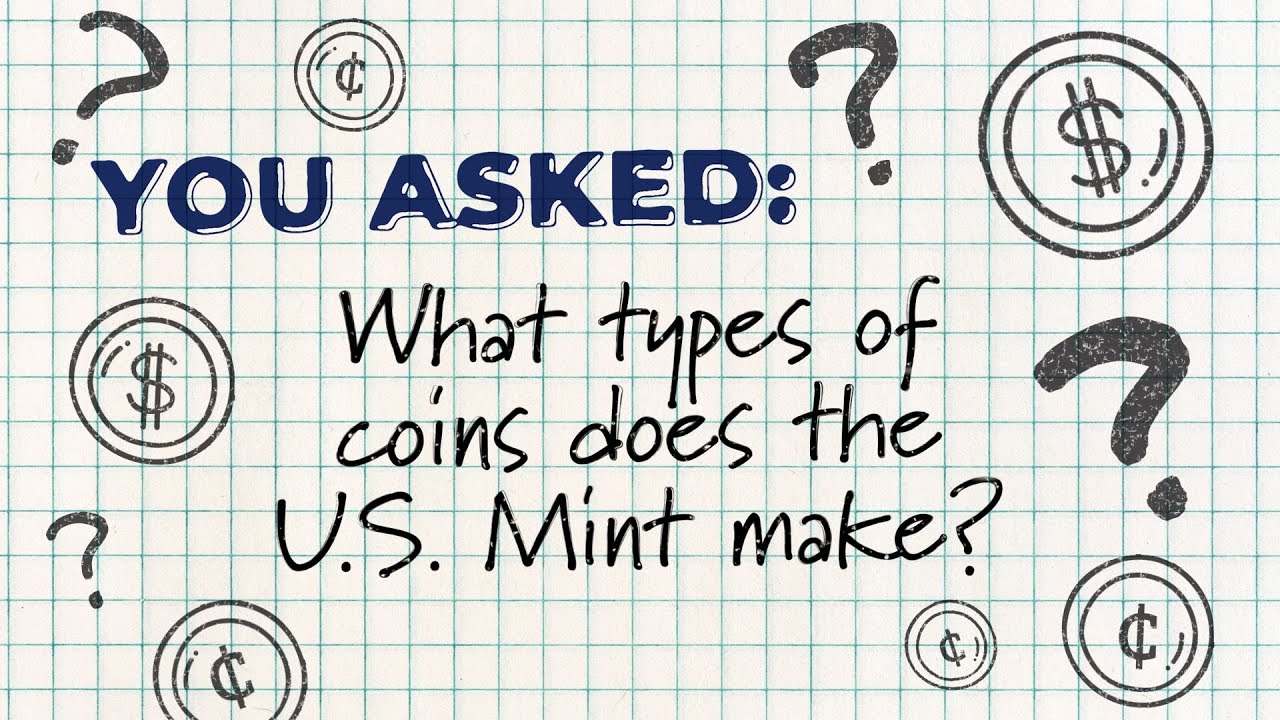 What Types of Coins Does the U.S. Mint Make? Let's Find Out!
