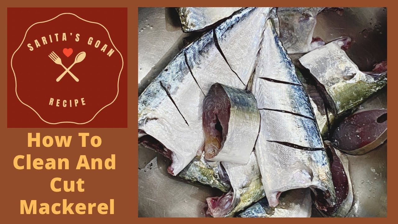 How To Cut And Clean Mackerel | How To Clean Bangda Fish | Sarita&rsquo;s Goan Recipes |