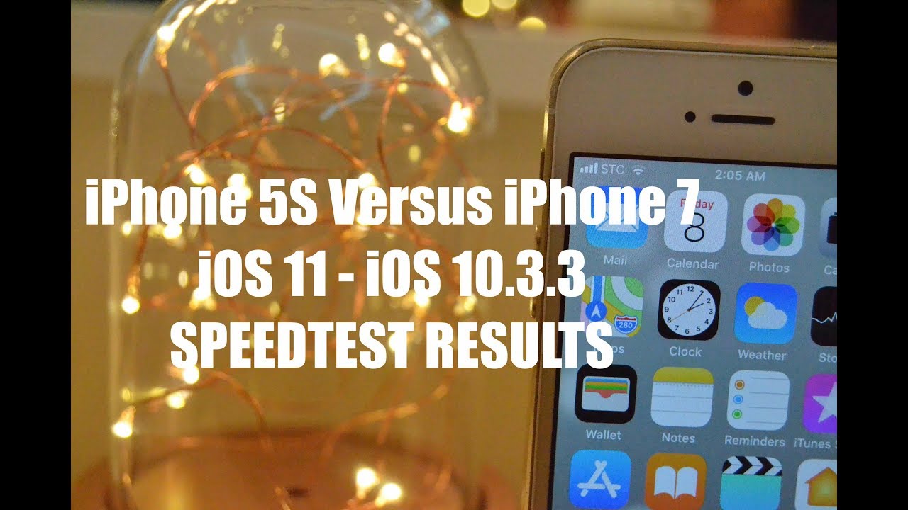 iPhone 7 10.3.3 V.S. iPhone 5S iOS 11 GM 