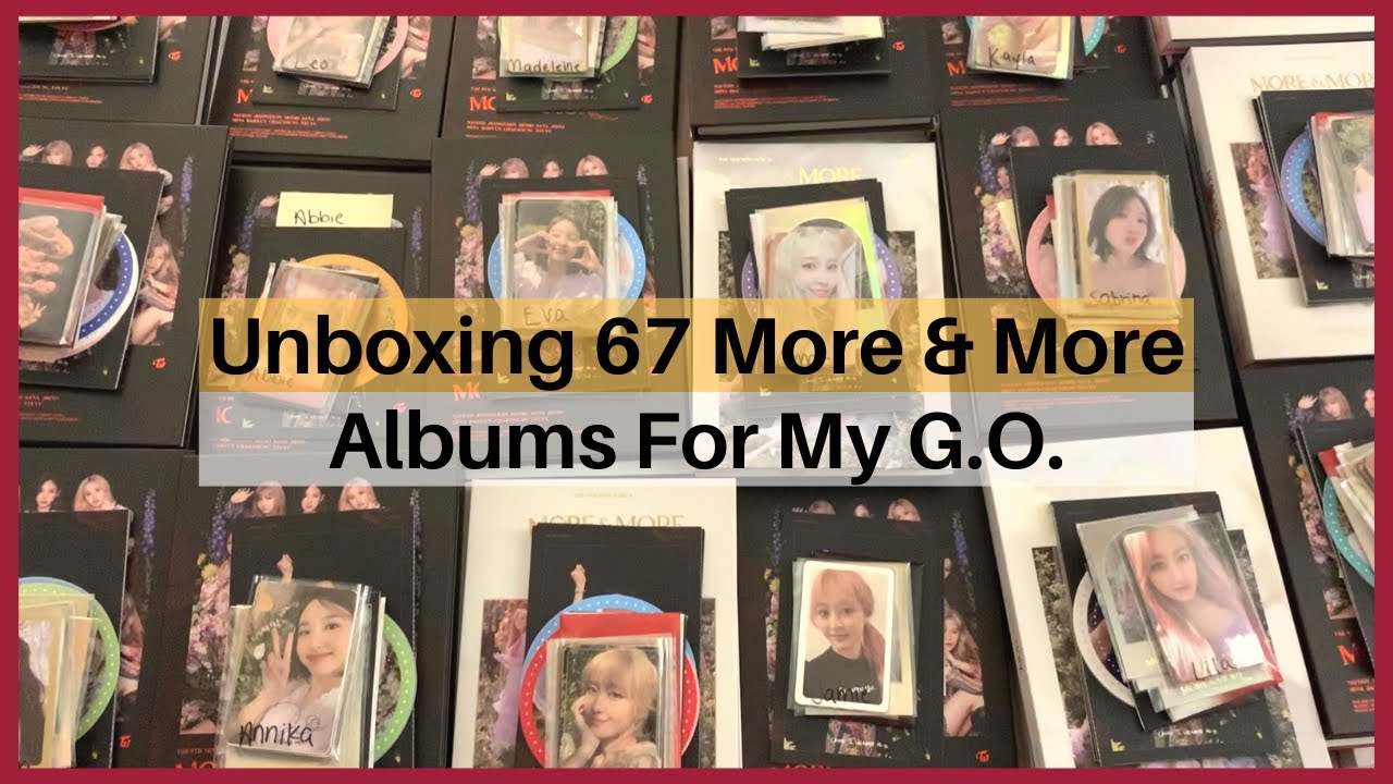 Unboxing 67 More & More Albums! [Group Order] 🌸💙