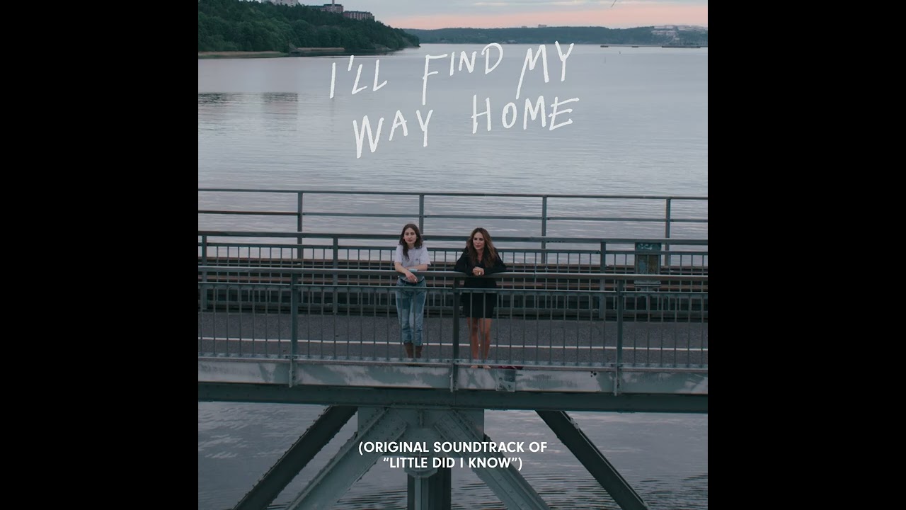 Sarah Klang - I'll Find My Way Home (Original Soundtrack of Little Did I Know) (Audio)