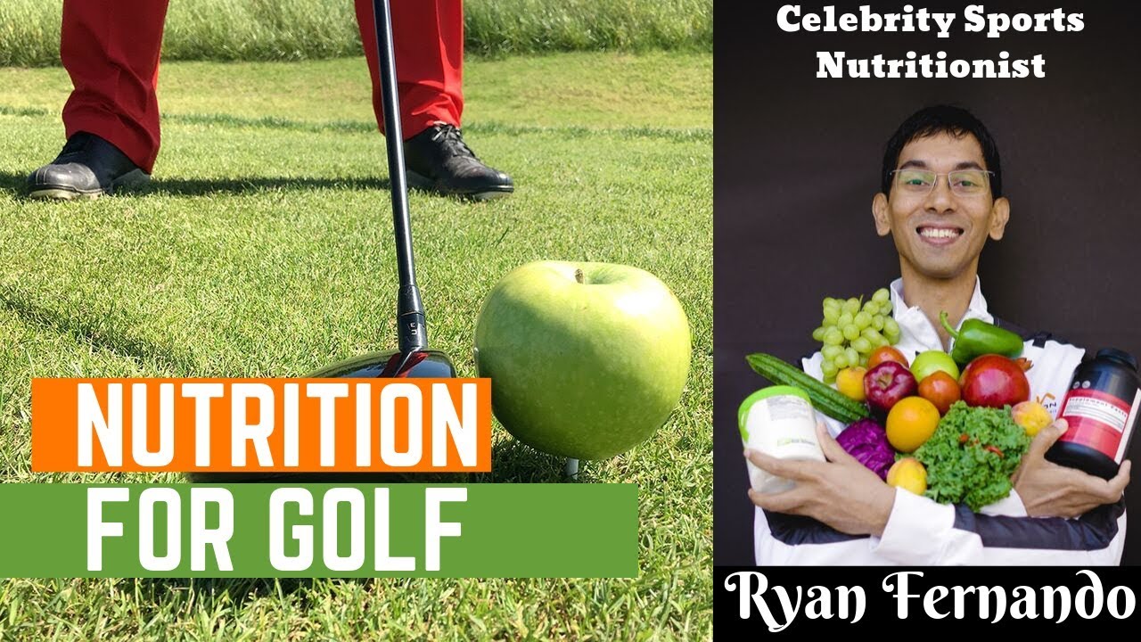 Nutrition For Golf l Golf Nutrition l Golf Diet Plan- Ryan Fernando Part 2