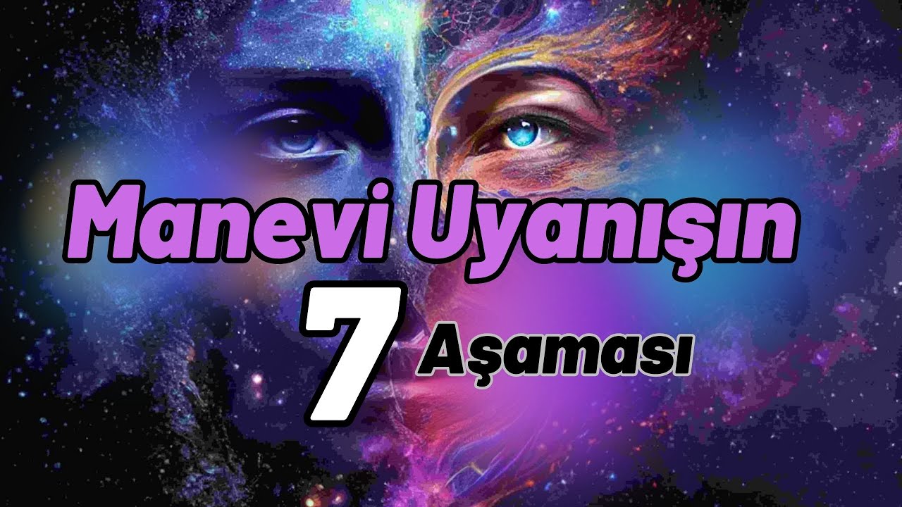 Manevi Uyanışın 7 Aşaması