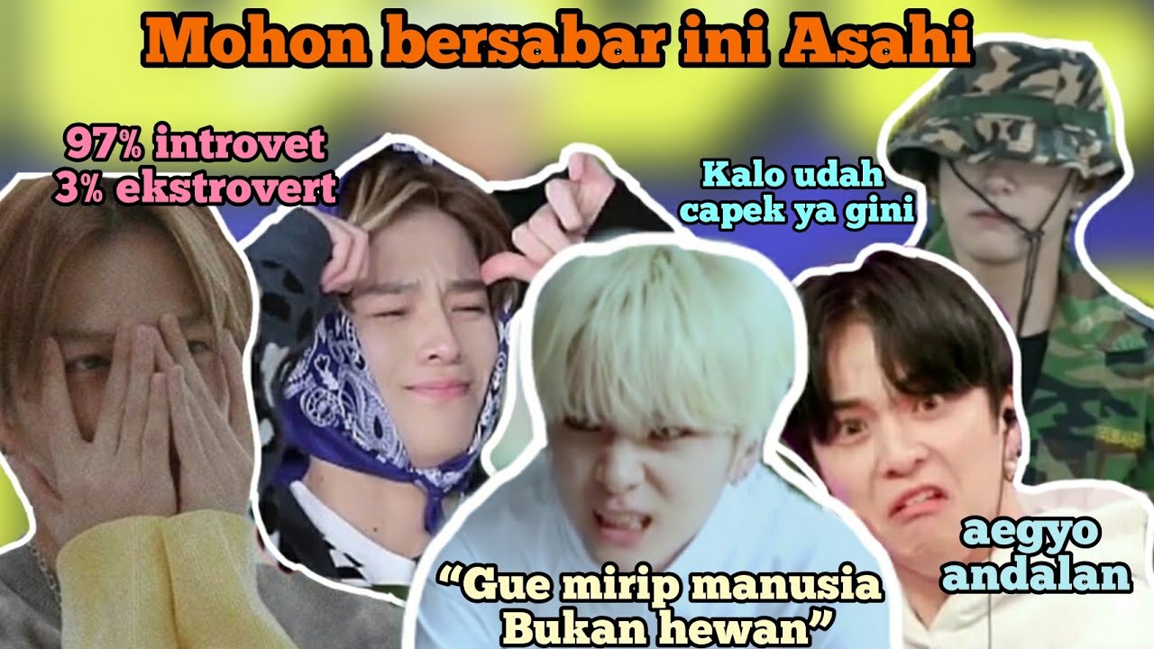 Kelakuan 3% ekstrovert Asahi yang gak Bisa kalian Pahami