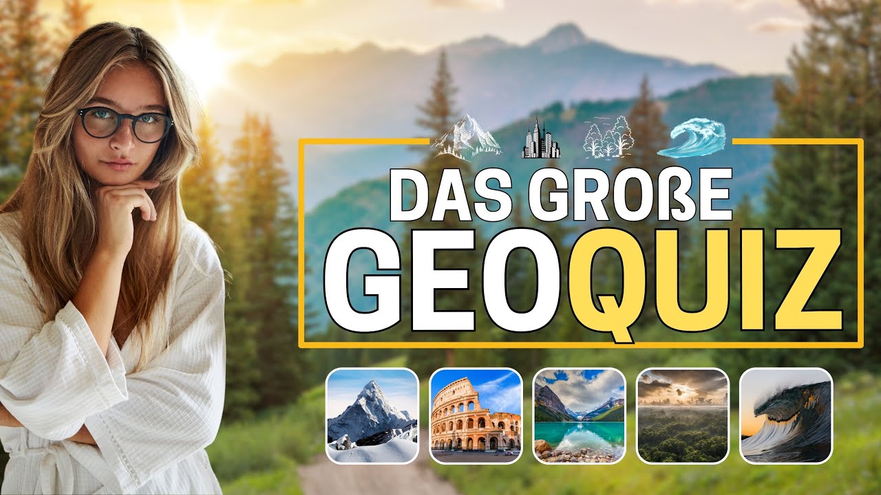 Das große GeoQuiz - Wie viele Punkte erreichst du?