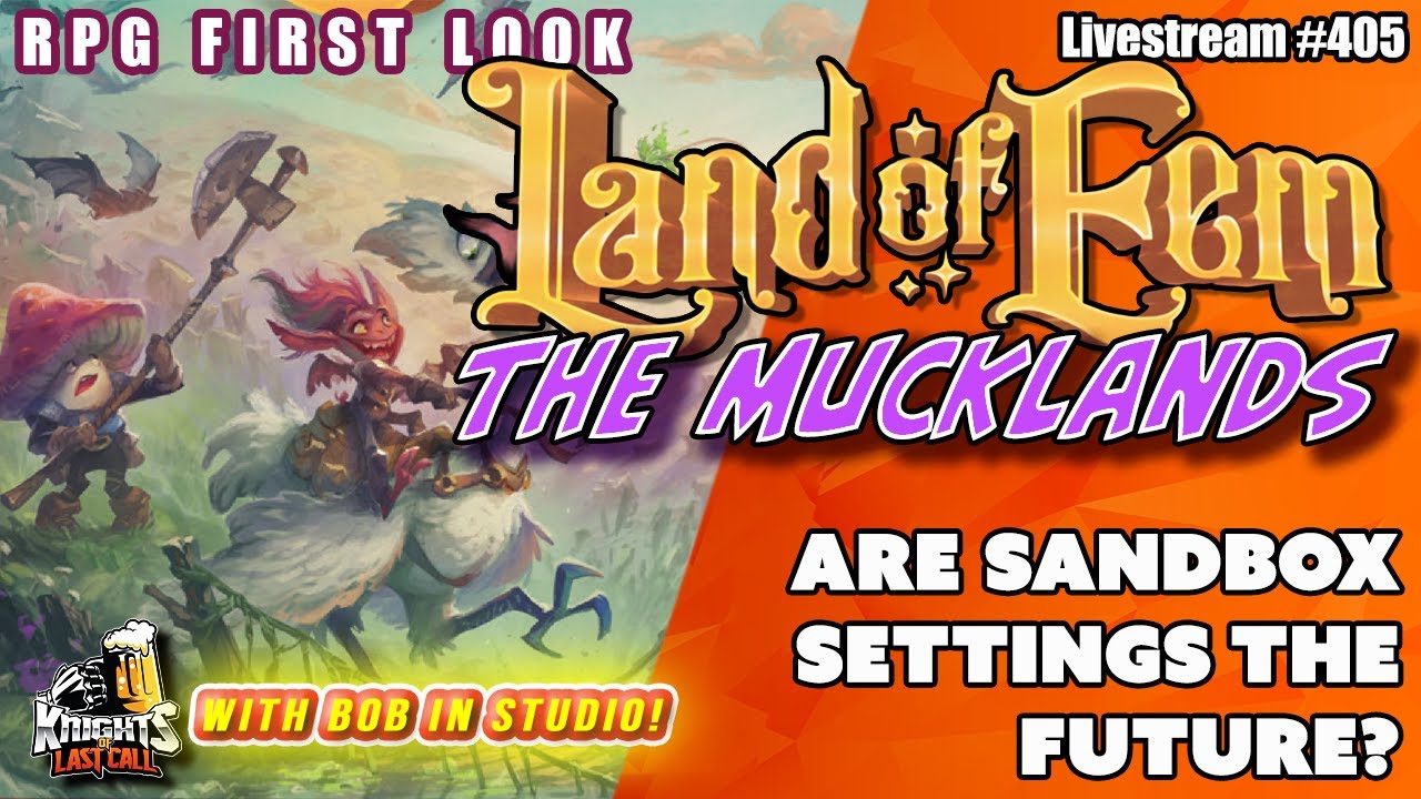 The Mucklands: Land of Eem Sandbox Campagin Setting - RPG First Look  - Livestream #405