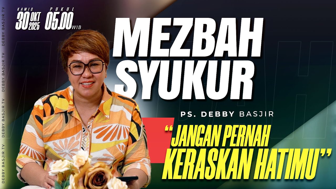 MEZBAH SYUKUR KAMIS 30 OKTOBER 25 - PK. 05.00 |  