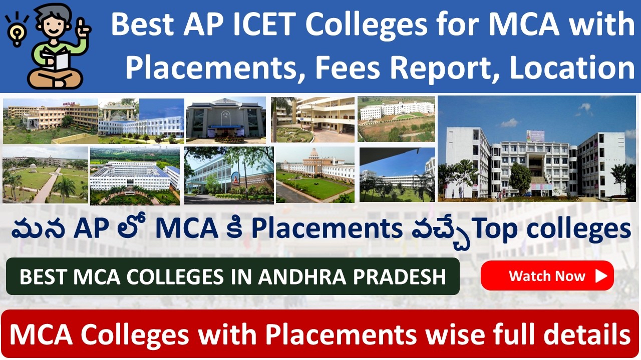 Best AP ICET Colleges for MCA | Best MCA Colleges with Placements | Fees Structure, Location 