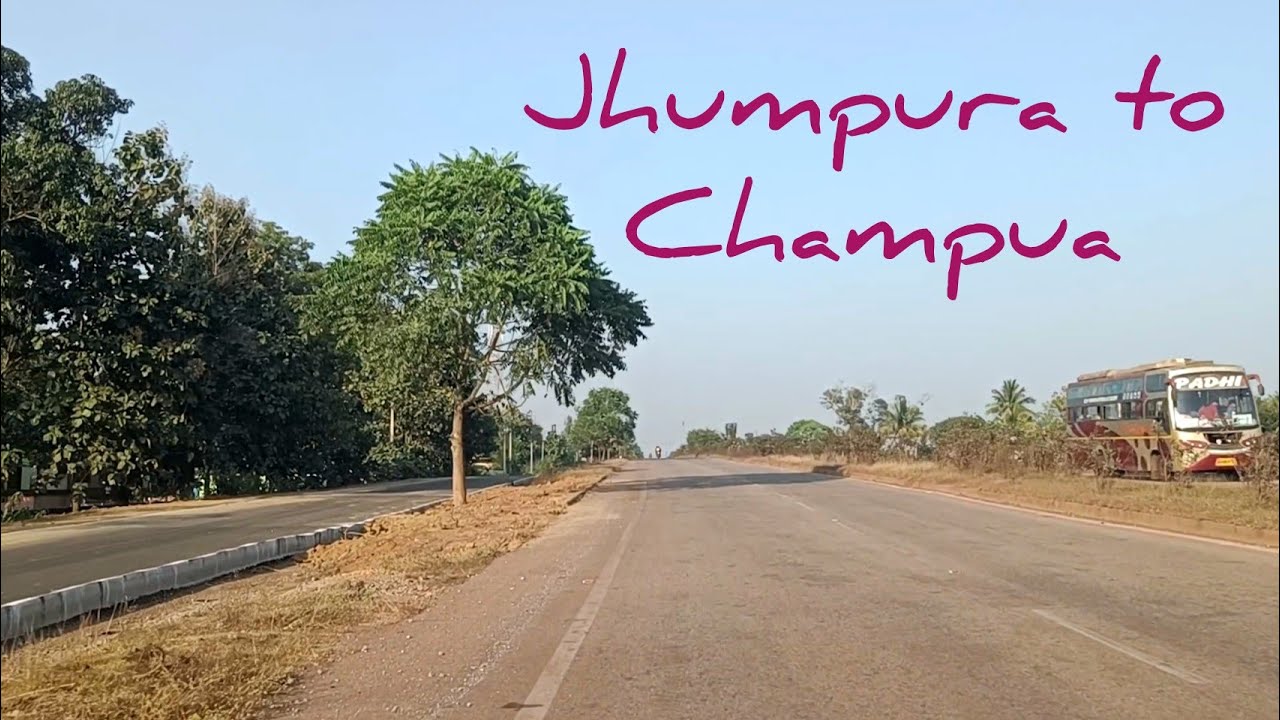 Jhumpura to Champua | NH20 | Keonjhar, Odisha | 