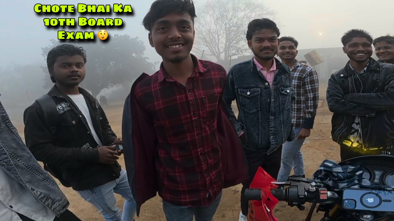 Bhai Ka 10th Board Exam Ka 1st Day 😲
