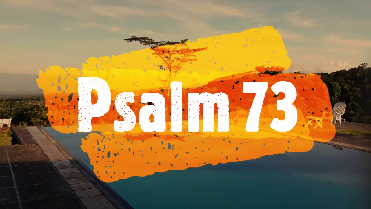 Psalm 73 Song Lyrics