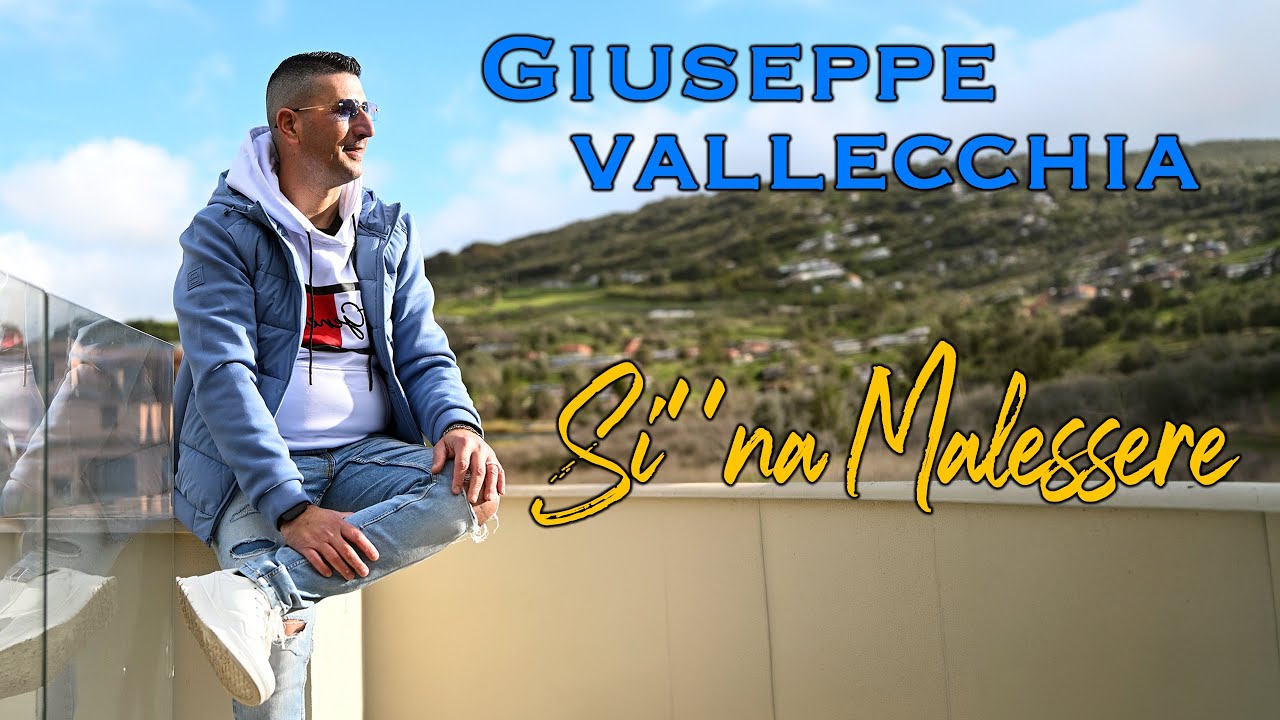Giuseppe Vallecchia - Si' 'na malessere (Video Ufficiale 2026)