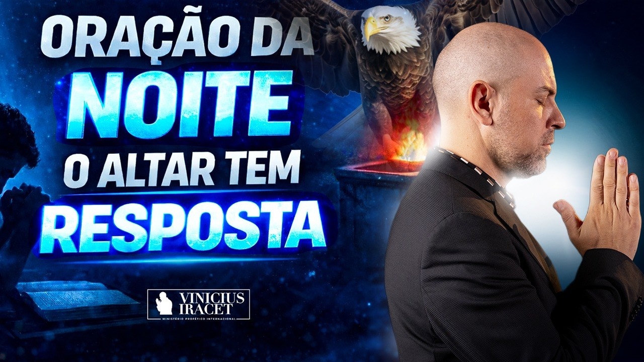 ORA&Ccedil;&Atilde;O DA NOITE SALMO 84 - O ALTAR TEM RESPOSTA  - PROTE&Ccedil;&Atilde;O | B&Ecirc;N&Ccedil;&Atilde;OS | SA&Uacute;DE E FAVOR DE DEUS