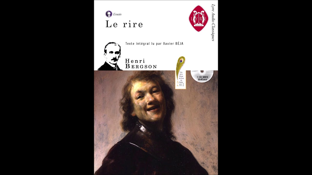 Le rire - essai sur la signification du comique / Henri Bergson - Texte intégral [FR]