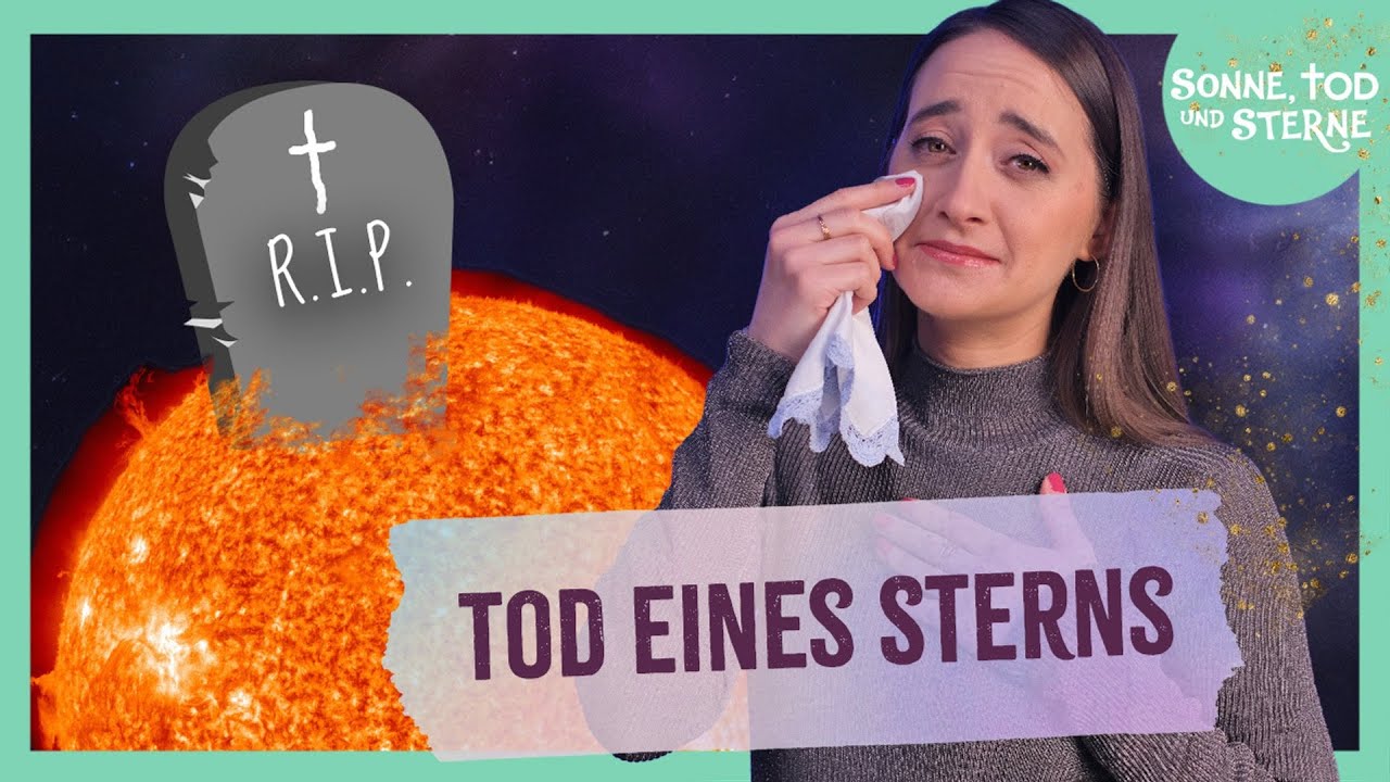 Supernova: Wenn ein Stern stirbt | Sonne, Tod & Sterne