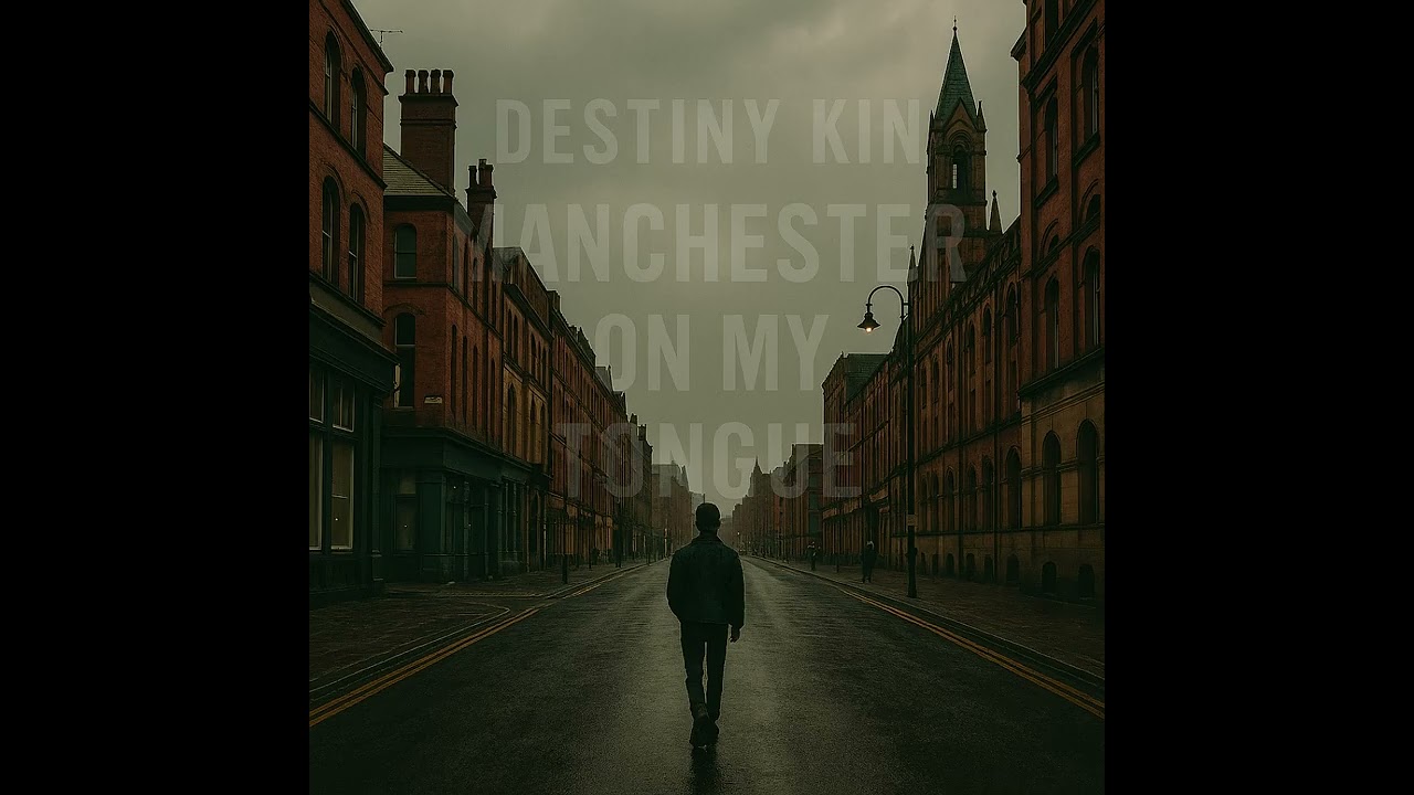 Destiny Kin: Manchester on my Tongue (Official Audio Track 1 | 2)
