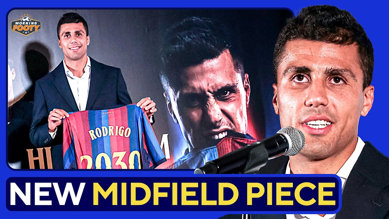 Barcelona Sign RODRI! How will he IMPROVE the Midfield? La Liga Season PREVIEW