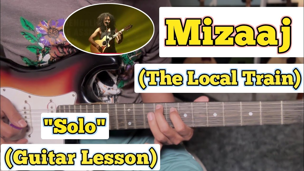Mizaaj - The Local Train | Guitar Solo Lesson | (With tab)