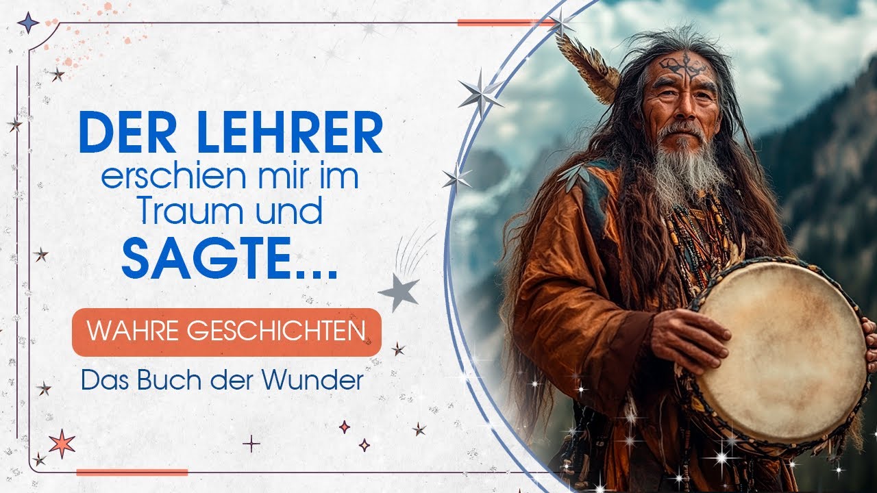 Der Lehrer erschien mir im Traum - Die Botschaft aus &ldquo;dem Buch der Wunder&rdquo; ver&auml;nderte mein Leben