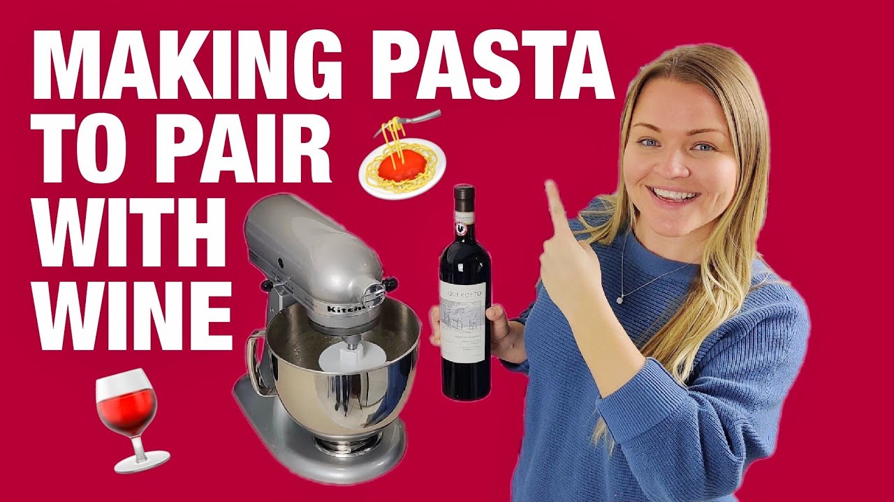 Food and Wine Date Night - How to Make Homemade Pasta to Pair with Chianti Red Wine