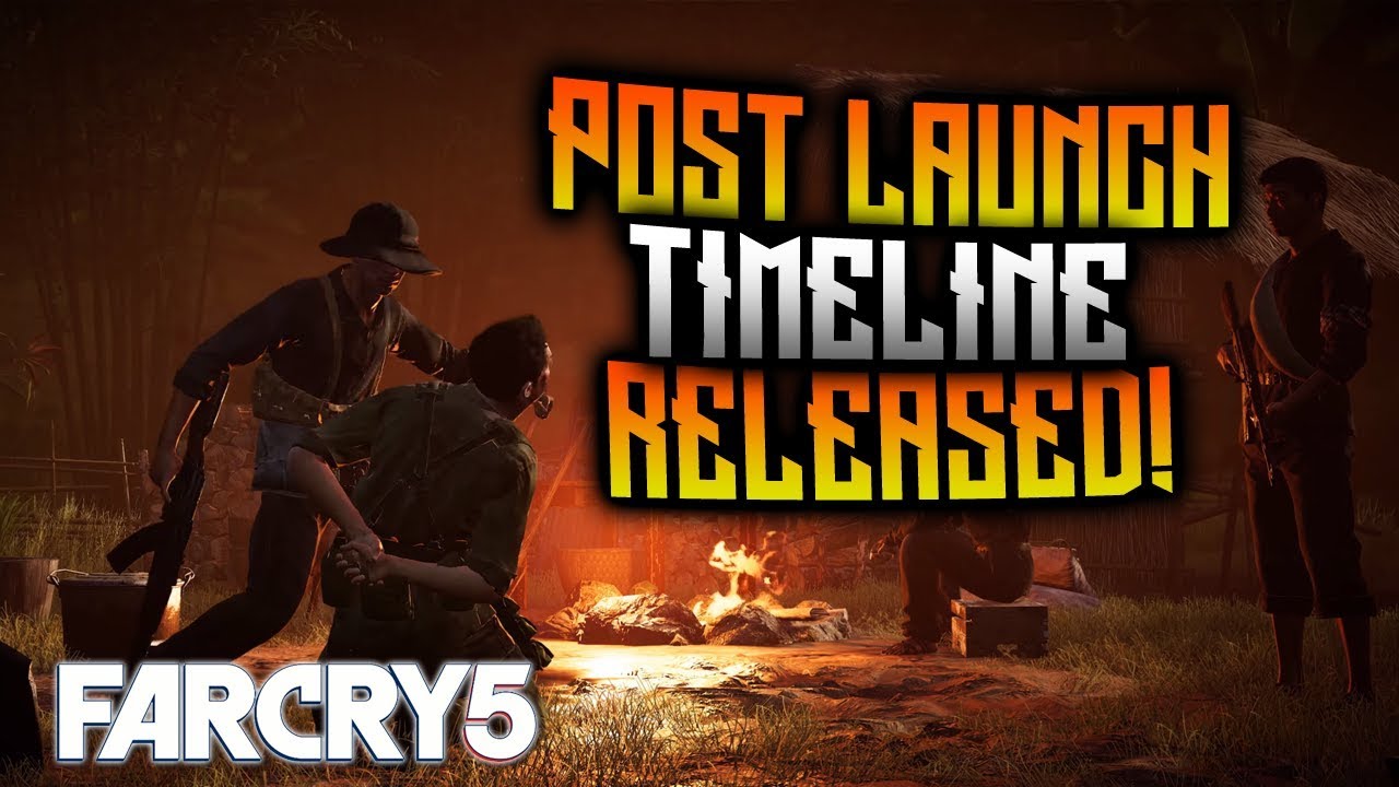 FAR CRY 5 - Post Launch Timeline RELEASED! Official Release Dates!