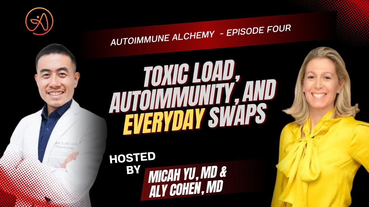 Токсическая нагрузка, аутоиммунитет и повседневные обмены: доктор Мика Ю с доктором Эли Коэн
