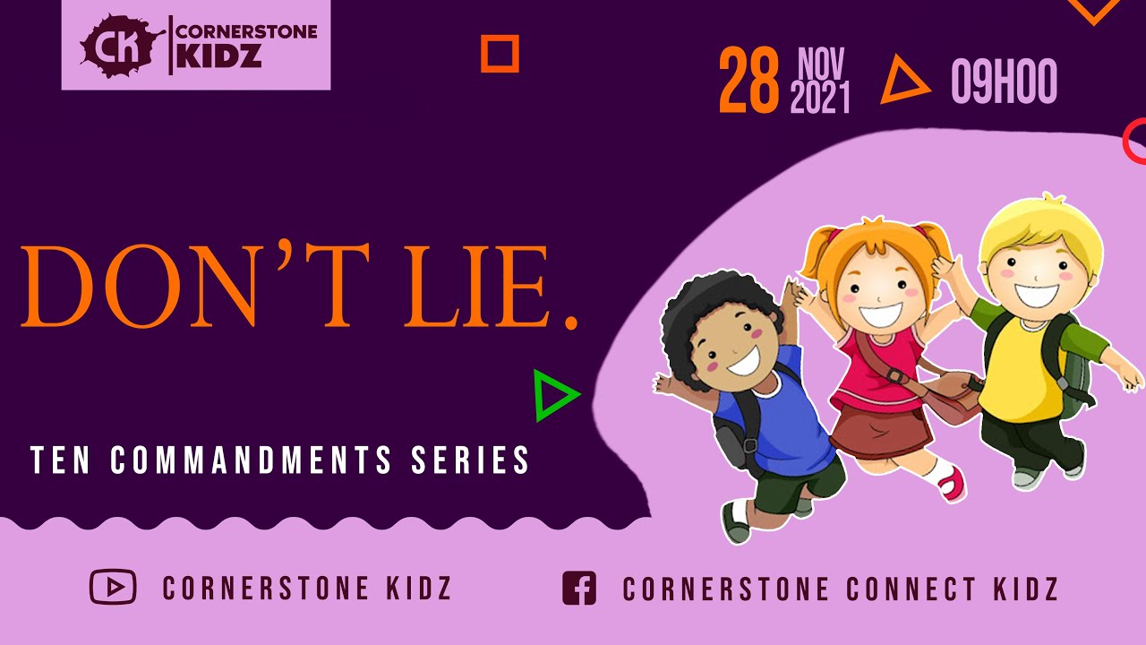 Don't Lie | The Ninth Commandment | 28 November 2021