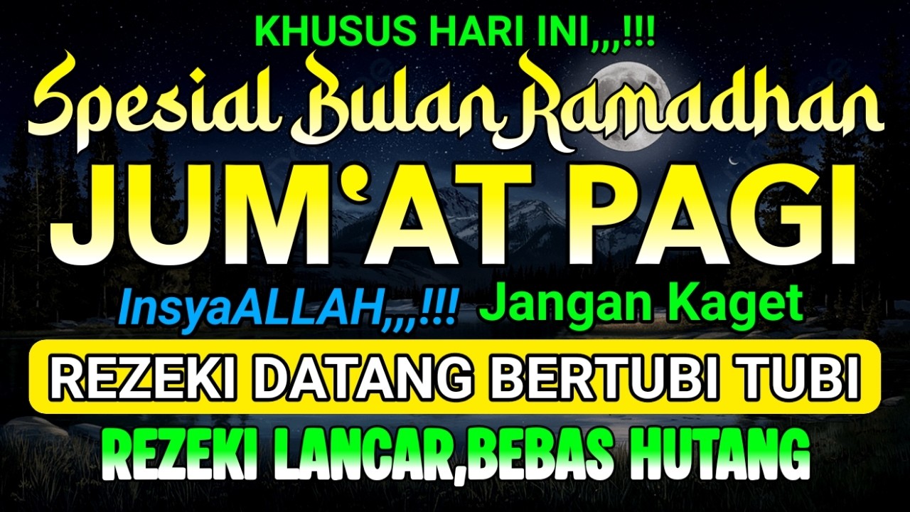 Dzikir Pagi Di Hari Jum'at Pembuka Pintu Rezeki ! Dzikir Pembuka Pintu Rezeki ! DZIKIR MUSTAJAB PAGI