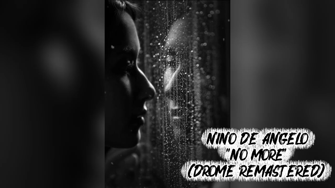 Nino de Angelo-No More (Drome Remastered)