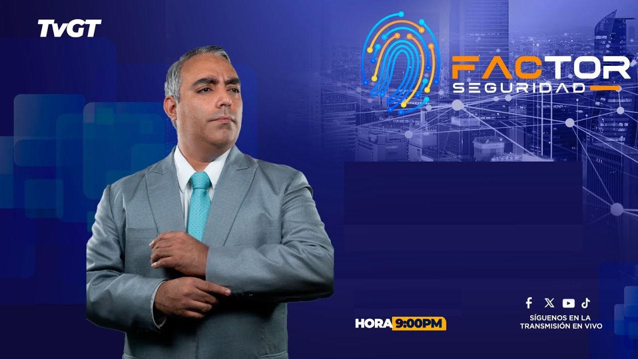🔴 📹 FACTOR SEGURIDAD: TEMA: COYUNTURA NACIONAL
