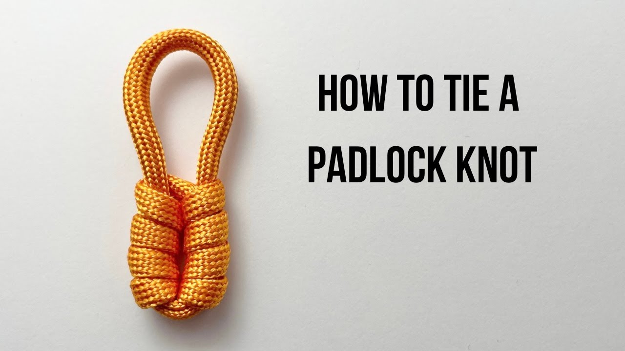 How to tie a Padlock Knot