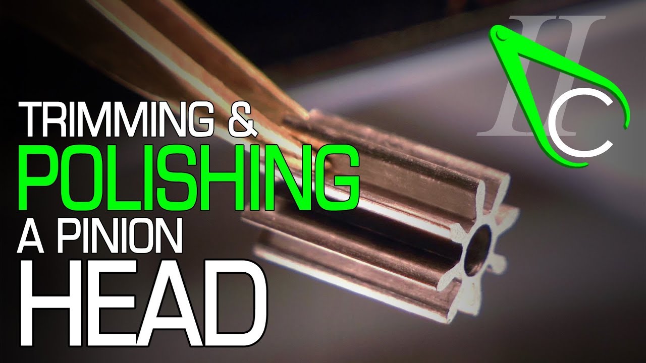 Trimming & Polishing a Pinion Head