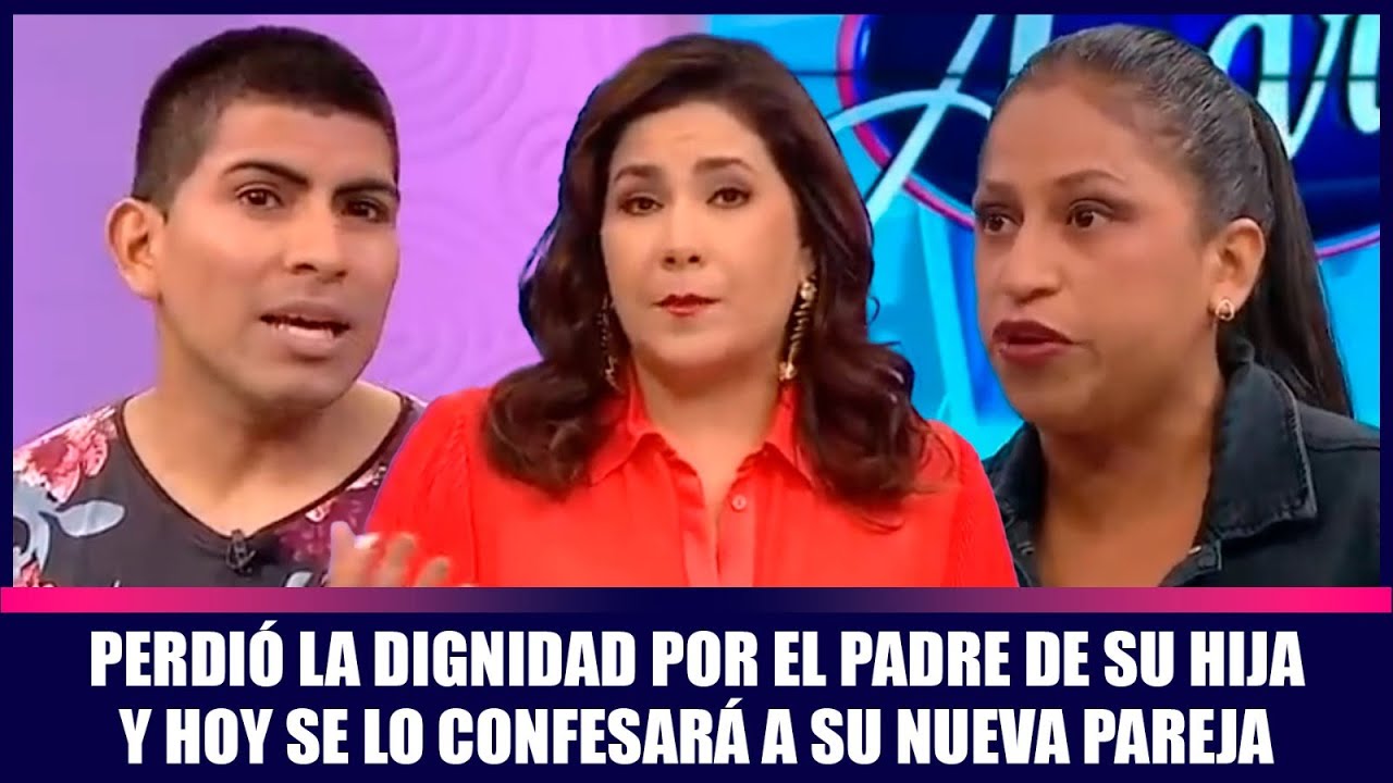 Perdió la dignidad por el padre de su hija y hoy se lo confesará a su nueva pareja | Andrea