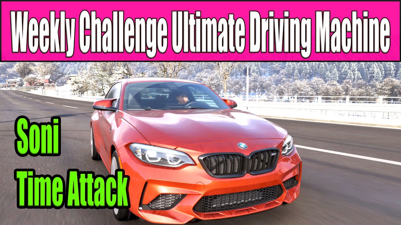 FH6 Weekly Challenge Ultimate Driving Machine - Soni Time Attack - how to get 2020 BMW M2