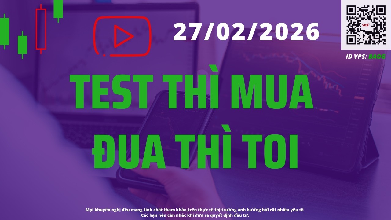 Test thì mua Đua thì toi