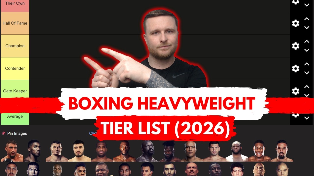 2026 HEAVYWEIGHT BOXING TIER LIST: League of Their Own to Bang Average!