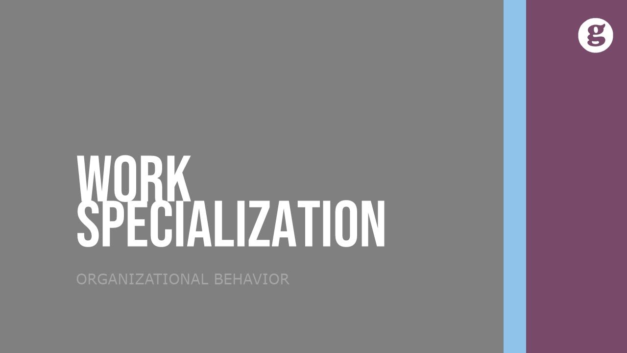 Work Specialization