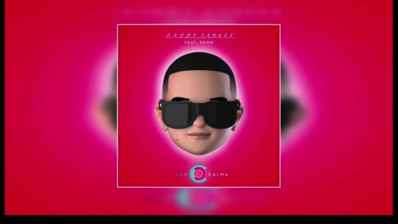 ♫ Con Calma - Daddy Yankee & Snow [Speed Up] [HD] ♫