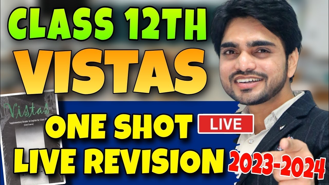 🔴 LIVE CLASS 12 REVISION | ONE SHOT VISTAS | All Chapters/Competency Based Questions | DEAR SIR