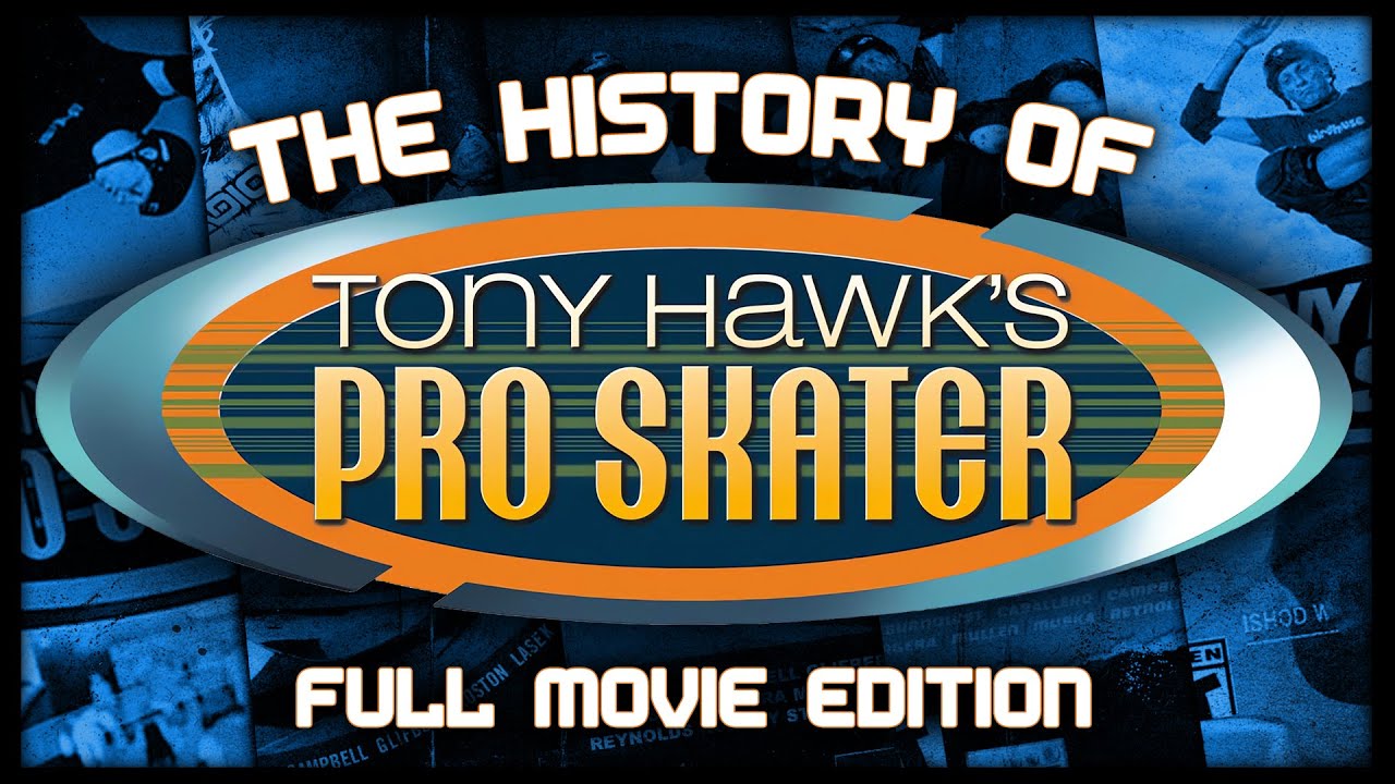 The History of Tony Hawk's Pro Skater - FULL MOVIE