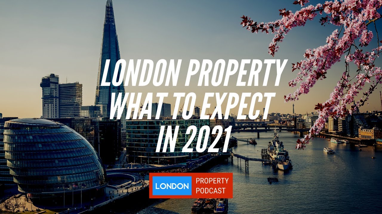 What to expect from the London Property Market in 2021?
