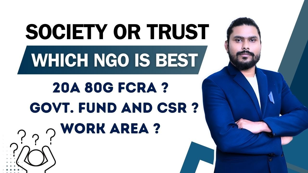 Society Vs Trust Vs Sec 8 ( Foundation) - Explained - Choose Best - Adv Prakhar Sharma