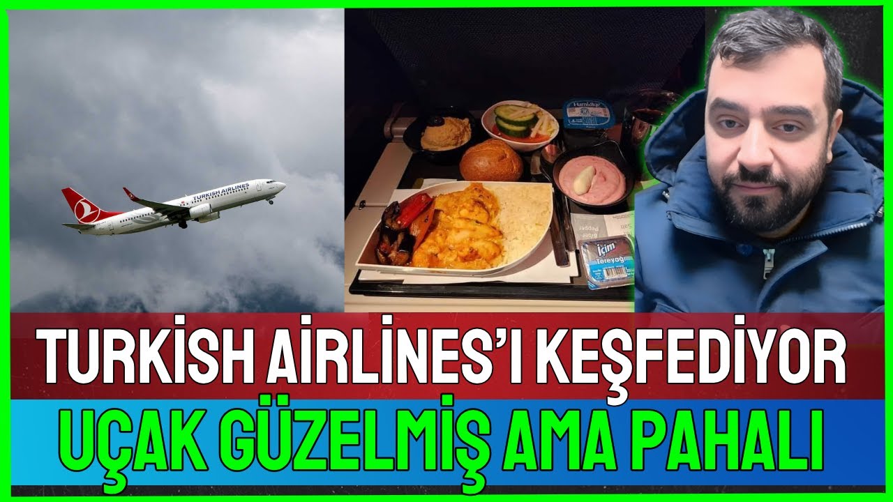 Chips Turkish Airlines’ı Keşfediyor! 🛫 Uçaklar, Bilet Fiyatları ve İzleyici Yorumları