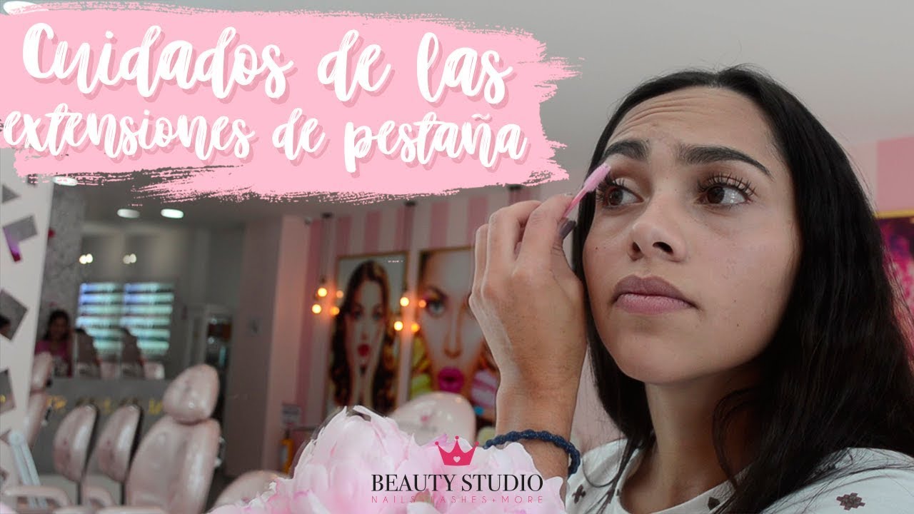 Cuidados de las Extensiones de Pestaña | Beauty Studio