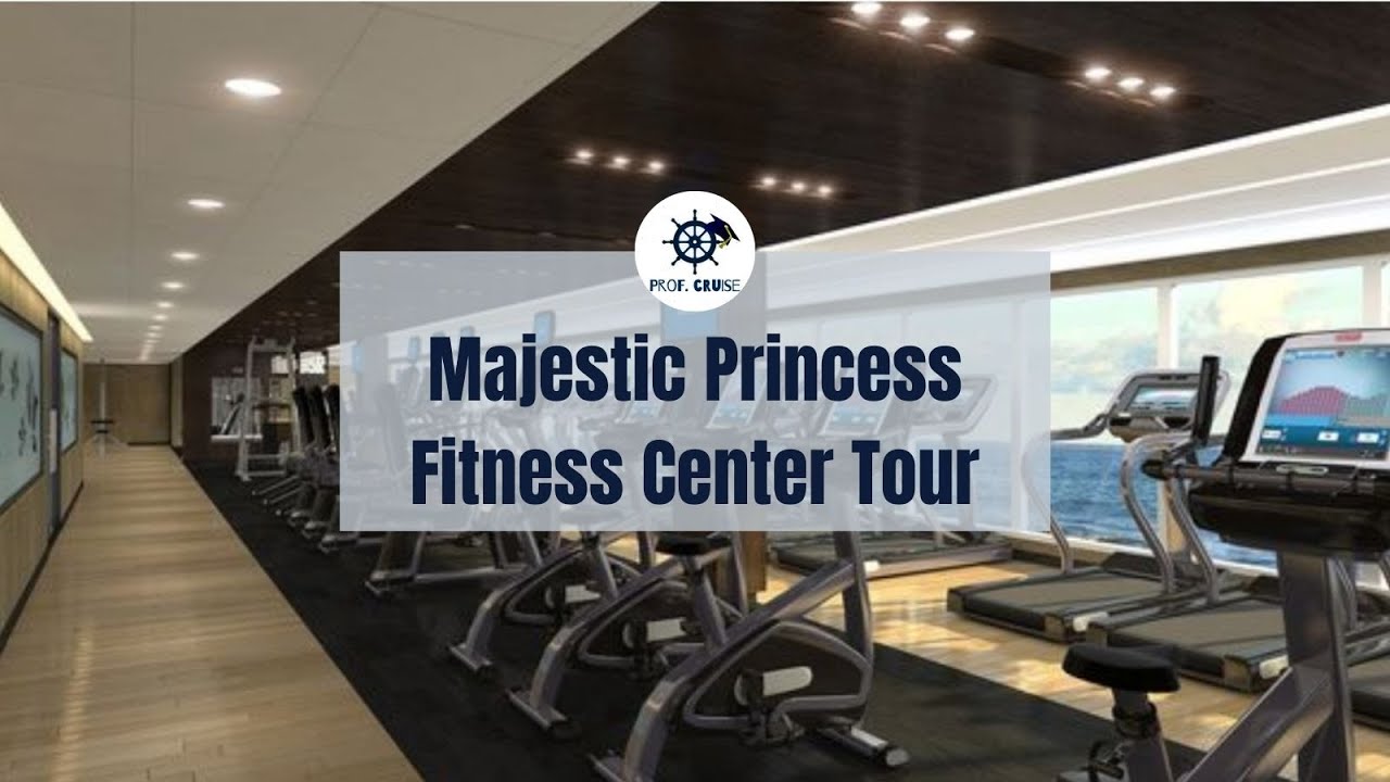Majestic Princess Fitness Center Tour