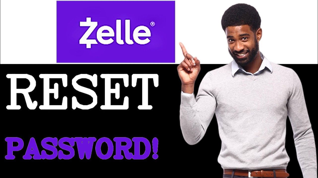 Why Use Zelle Password Reset (2025)