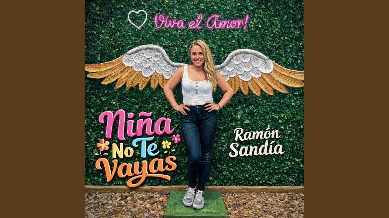 Niña no te vayas
