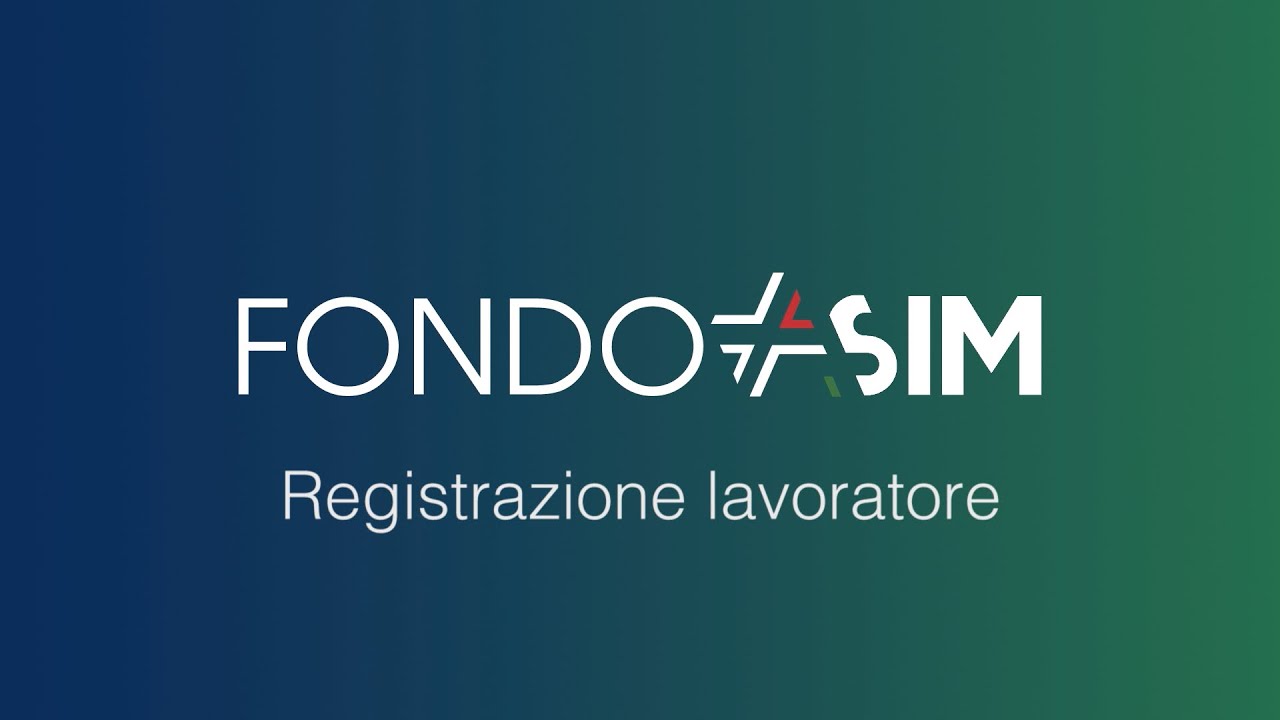 Fondo ASIM - Come registrarsi al portale S.I.Asim - lavoratore