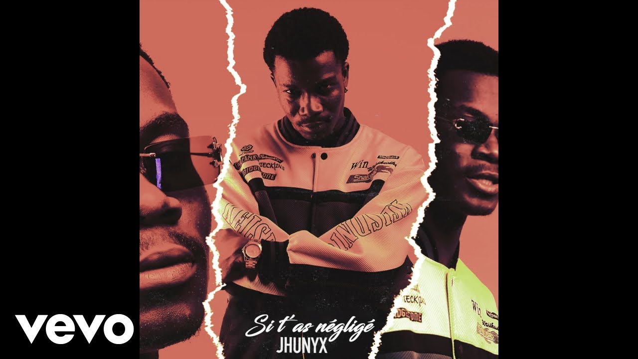 Jhunyx - Si t'as négligé (Audio Officiel)